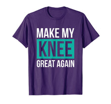Load image into Gallery viewer, ACL Knee Surgery Get Well Soon Gift Make My Knee Great Again T-Shirt-385512
