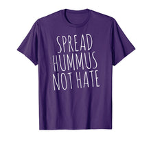 Load image into Gallery viewer, Spread Hummus Not Hate T-Shirt
