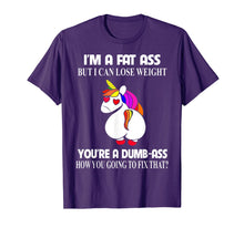 Load image into Gallery viewer, I&#39;m A Fat Ass But I Can Lose Weight Unicorn Gift Boy Girl T-Shirt-1069002
