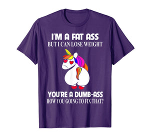 I'm A Fat Ass But I Can Lose Weight Unicorn Gift Boy Girl T-Shirt-1069002