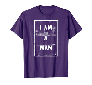 I Am A Man - Black History Pride Civil Rights Sign T-Shirt-4063632