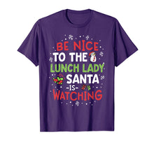 Load image into Gallery viewer, Be Nice To The Lunch Lady Santa Watching School Christmas T-Shirt
