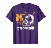 Load image into Gallery viewer, Can't hear you I'm Gaming - Funny Video Gamer Gift T-Shirt-372051
