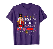 Load image into Gallery viewer, I-Can't I-Have Nutcracker Ballet Dance T-Shirt

