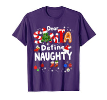 Load image into Gallery viewer, Funny Christmas Shirts Dear Santa Define Naughty Matching T-Shirt-1499553
