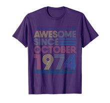 Load image into Gallery viewer, Awesome Since October 1974 Bday Gifts 45th Birthday T-Shirt
