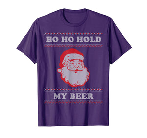 Ugly Christmas Santa, Ho Ho Hold My Beer T-Shirt