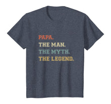 Load image into Gallery viewer, I Am The Papa The Man The Myth And The Legend Varsity Style T-Shirt
