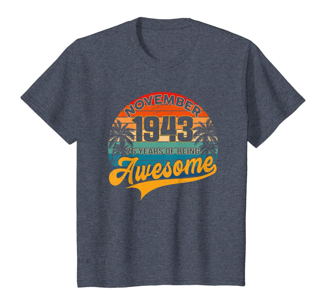 Vintage Retro November 1943 76th Birthday Gifts 76 Years Old T-Shirt