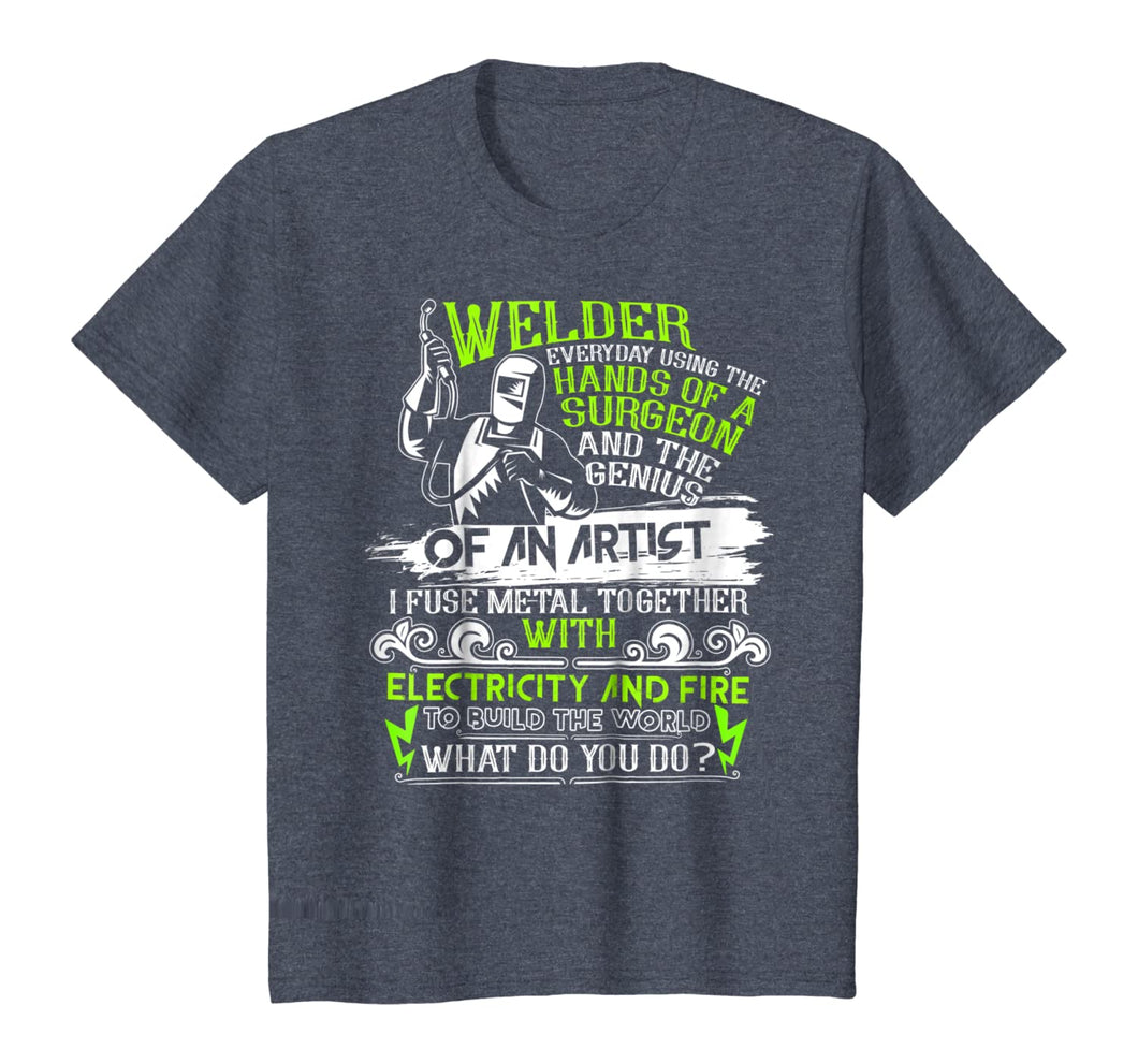 Welder T Shirt, The Genius Of An Artist T Shirt