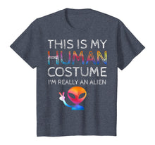 Load image into Gallery viewer, This Is My Human Costume I'm Really An Alien Galaxy UFO Gift T-Shirt
