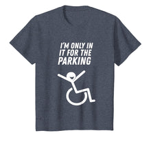 Load image into Gallery viewer, I&#39;m Only In It For The Parking T-Shirt

