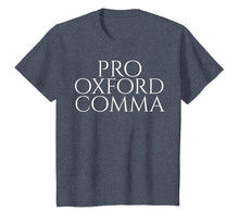 Load image into Gallery viewer, Pro Oxford Comma Shirt | Funny Grammar Police Tee Shirt
