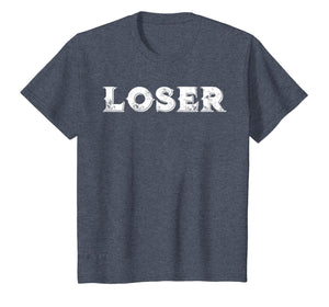 Loser T Shirt
