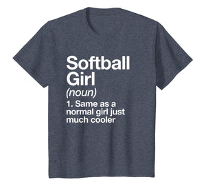 Softball Girl Definition T-shirt Funny & Sassy Sports Tee