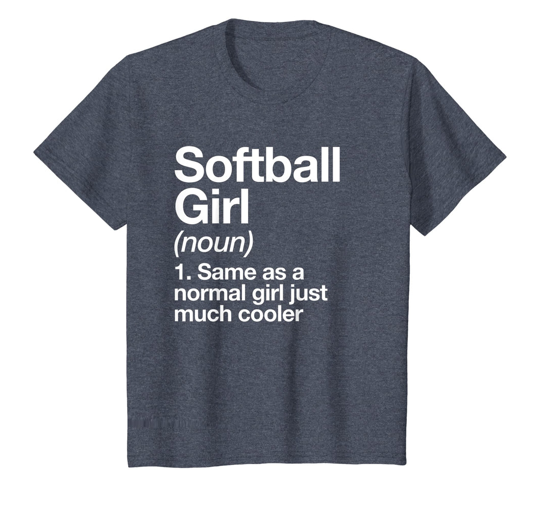 Softball Girl Definition T-shirt Funny & Sassy Sports Tee