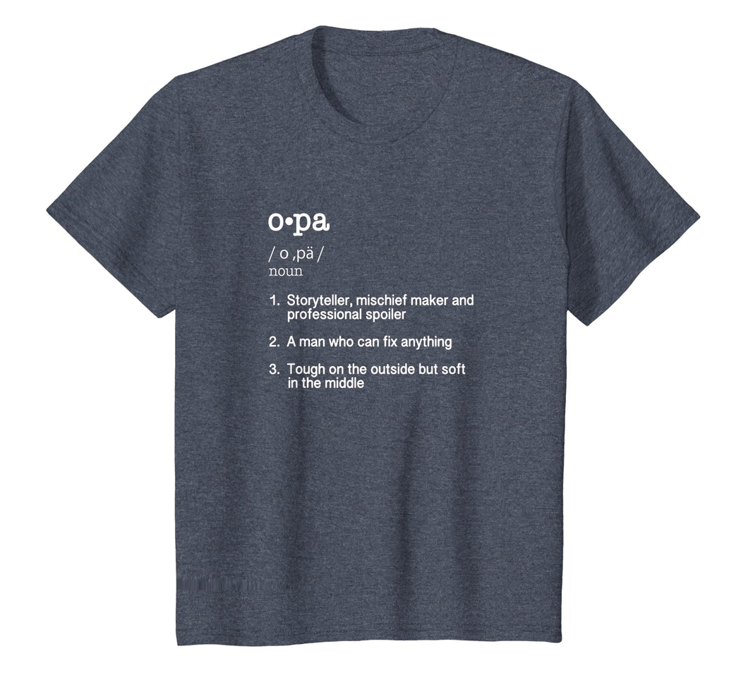 Opa Definition T Shirt - Father's Day Present Gift Tee