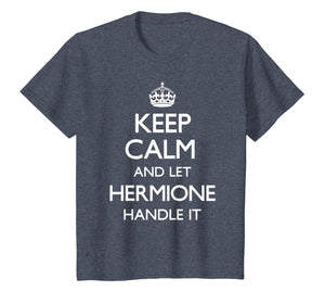 Hermione Keep Calm Funny Hermione Gift T-Shirt