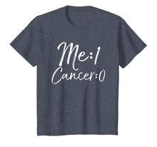 Load image into Gallery viewer, Me: 1 Cancer: 0 Shirt Cute Survivor Remission Gift for Women
