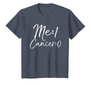 Me: 1 Cancer: 0 Shirt Cute Survivor Remission Gift for Women