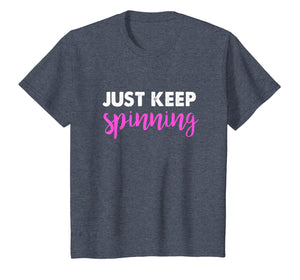 Just Keep Spinning Funny Spin Class Cycling Shirt