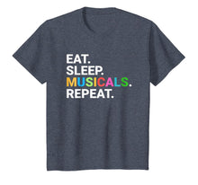 Load image into Gallery viewer, Eat Sleep Musicals Repeat T-Shirt Musicals Lovers Gift Tee
