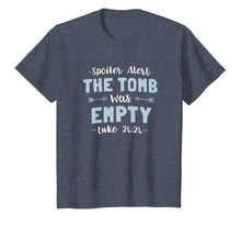 Load image into Gallery viewer, Spoiler Alert The Tomb Was Empty Easter Resurrection T Shirt

