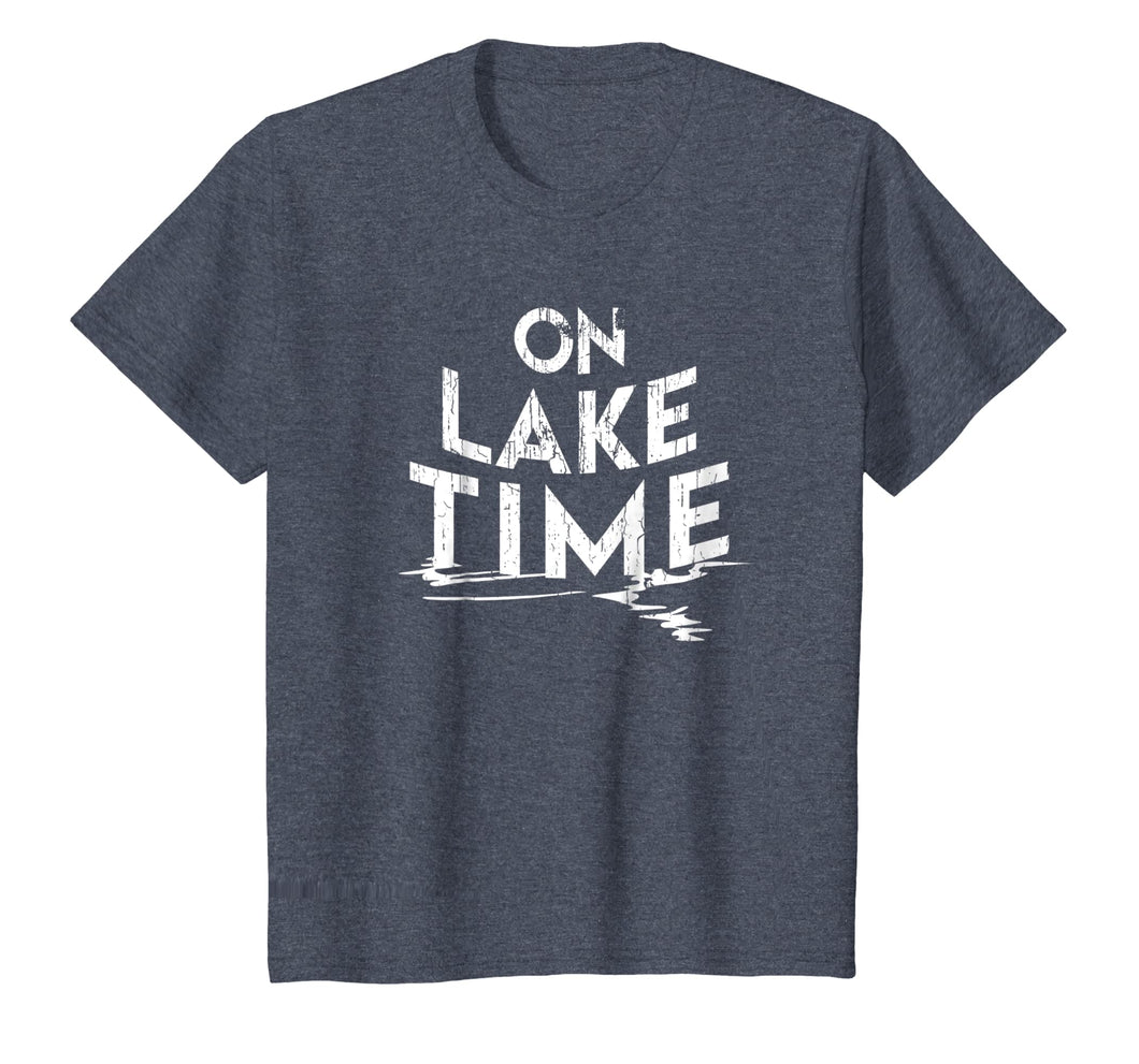 On Lake Time - Funny Summer Boating and Fishing T-Shirt