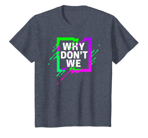 Colorful Quote Why We Don't Shirt