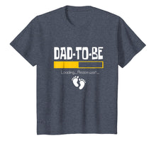 Load image into Gallery viewer, Dad To Be Loading Please Wait - Funny Daddy Clothing
