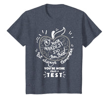 Load image into Gallery viewer, Test day tshirt for students do your best test tshirt
