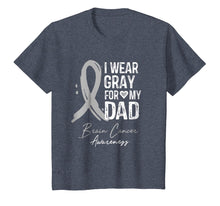 Load image into Gallery viewer, I Wear Gray For My Dad Shirt Brain Cancer Awareness Gift
