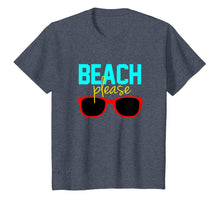 Load image into Gallery viewer, Beach T-Shirt Beach Please with sunglasses
