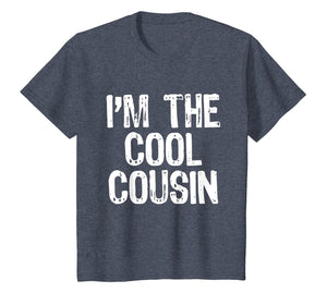I'm The Cool Cousin T-Shirt