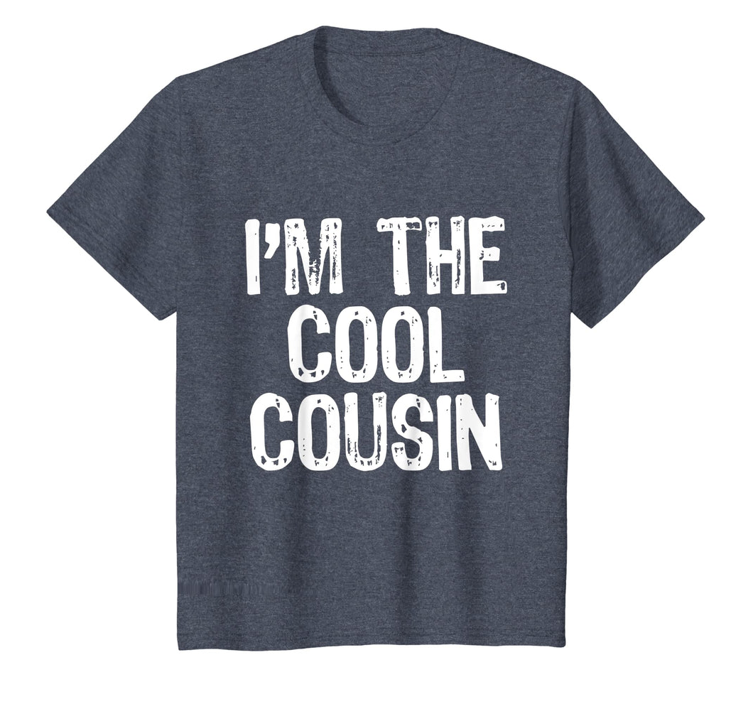 I'm The Cool Cousin T-Shirt