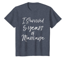 Load image into Gallery viewer, I Survived 5 Years of Marriage Shirt 5th Wedding Anniversary
