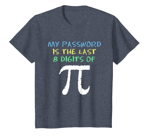 My Password Is The Last 8 Digits Of Pi Cool Pi Day T-Shirt