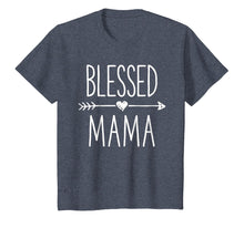 Load image into Gallery viewer, Blessed Mama T shirt Mother Moms Mommy Grandma Women Gifts
