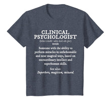 Load image into Gallery viewer, Clinical Psychologist Definition Shirt Funny
