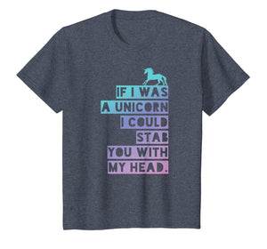 If I was a Unicorn, I could stab you, emo shirt