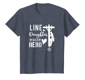 Line Daughter My Dad Is My Hero Lineman Daughters T Shirt
