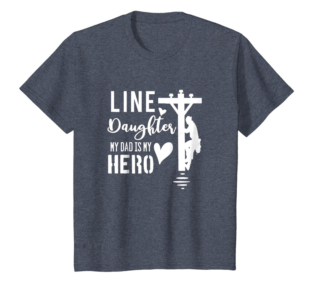 Line Daughter My Dad Is My Hero Lineman Daughters T Shirt