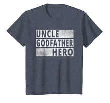 Load image into Gallery viewer, Uncle Godfather Hero T Shirt - Best Uncle Tee Shirt

