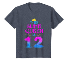 Load image into Gallery viewer, Kid 12 Yrs Old Slime Queen 12th Birthday 2007 Shirt For Girl
