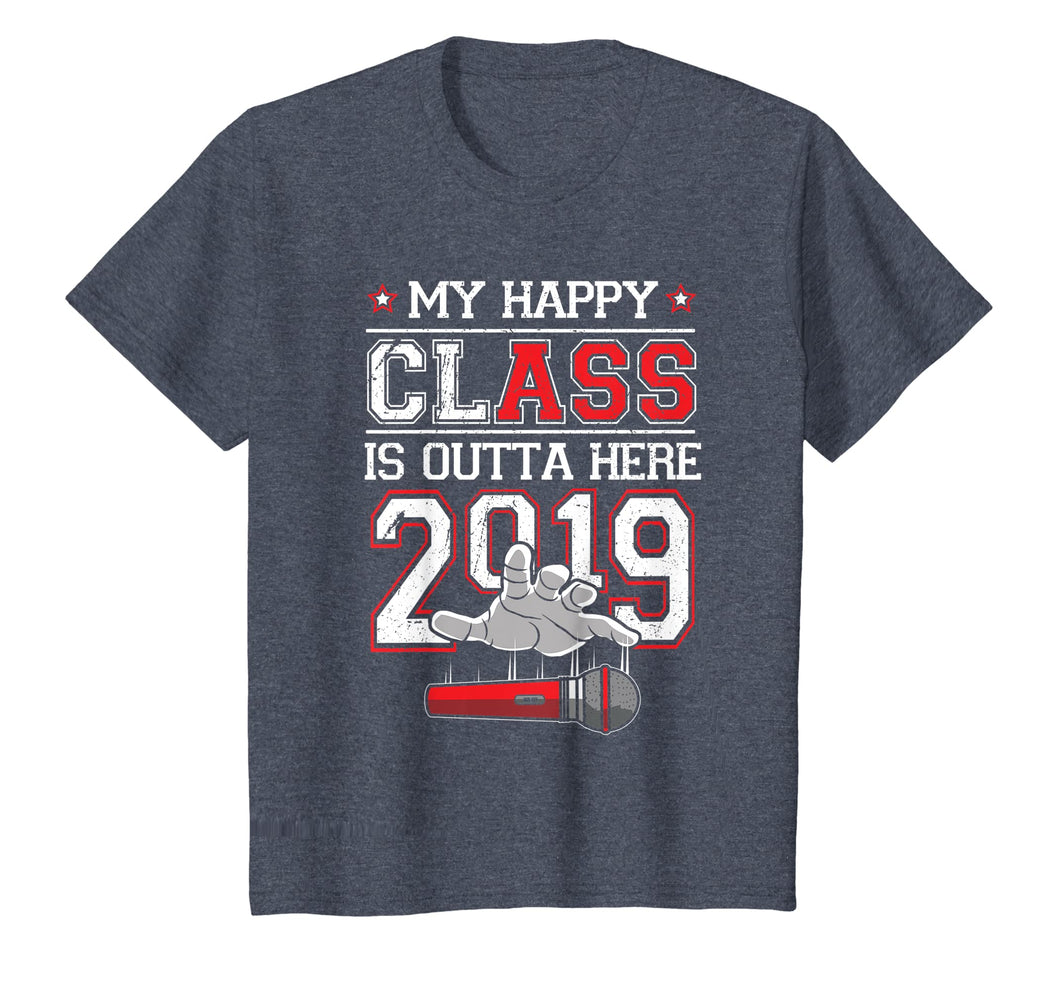 I Graduated TShirt: Funny My Happy Class Is Outta Here 2019