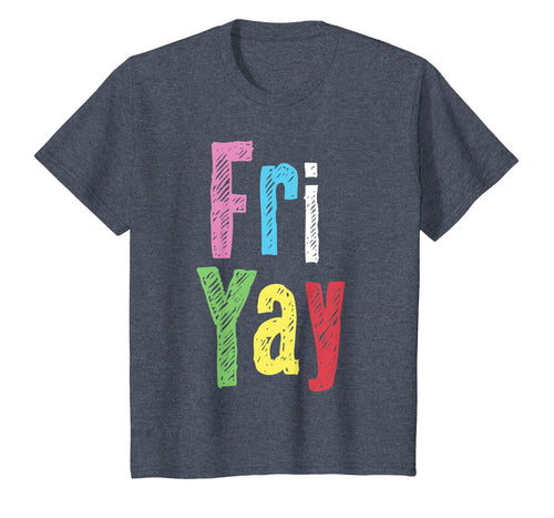 Friyay Teacher Weekend Back To School Funny Gift Friday  T-Shirt