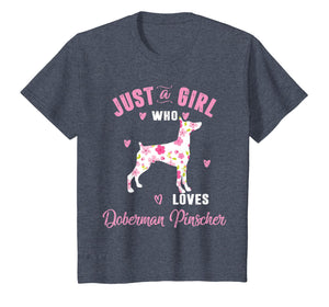 Just A Girl Who Loves Doberman Pinscher Shirts Women