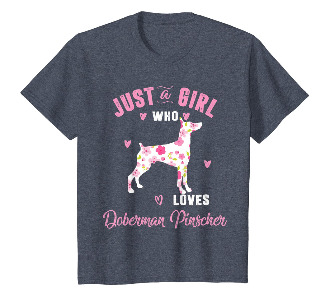 Just A Girl Who Loves Doberman Pinscher Shirts Women
