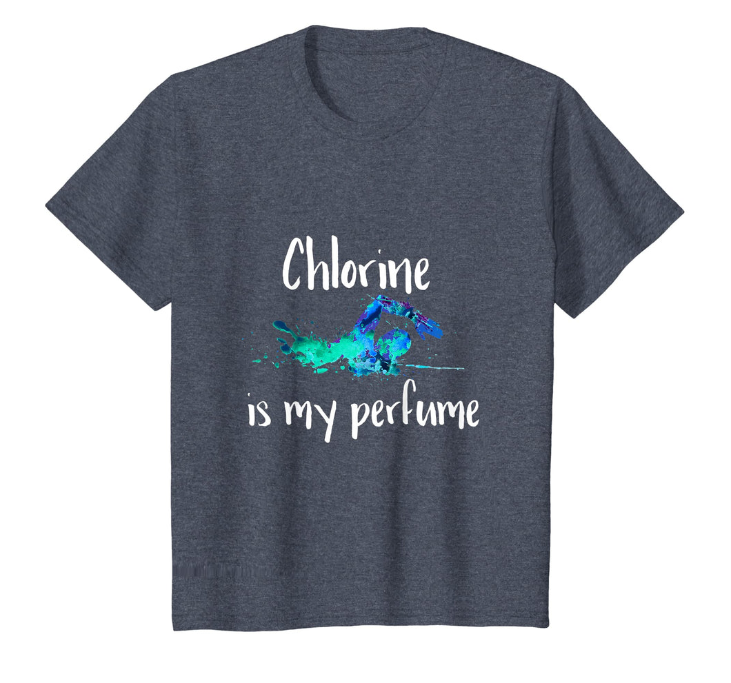 Chlorine is my Perfume Swim T Shirt, Funny Swimmer Tshirt