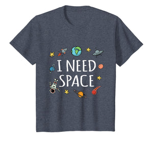 Funny I Need Space T-Shirt